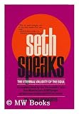 Seth Speaks: The Eternal Validity of the Soul (013807206X) by Roberts, Jane
