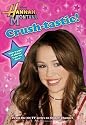 Hannah Montana #6: Crush-Tastic!