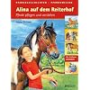 Alina auf dem Reiterhof: Pferde pflegen und verstehen. Pferdegeschichten - Pferdewissen