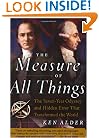 The Measure of All Things: The Seven-Year Odyssey and Hidden Error That Transformed the World