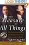 The Measure of All Things: The Seven-Year Odyssey and Hidden Error That Transformed the World