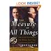The Measure of All Things: The Seven-Year Odyssey and Hidden Error That Transformed the World