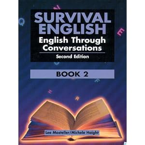 Survival English: English Through Conversations, Book 2, Second Edition