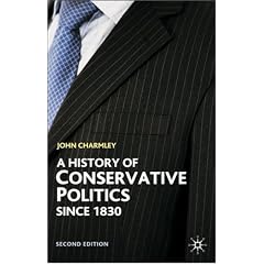 A History of Conservative Politics Since 1830 (British Studies Series)