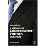 A History of Conservative Politics Since 1830 (British Studies Series)