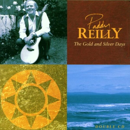 Paddy Reilly - The Gold & Silver Days - Zortam Music