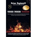 three bodies burning the anatomy of an investigation into murder money and mexican marijuana