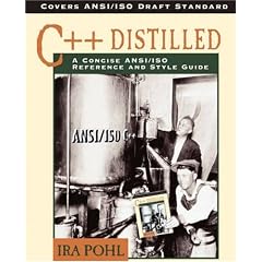 C++ Distilled: A Concise ANSI/ISO Reference and Style Guide