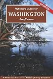 Flyfisher's Guide to Washington (The Wilderness Adventures Flyfisher's Guide Series) (The Wilderness Adventures Flyfisher's Guide Series)