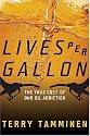 Lives Per Gallon: The True Cost of Our Oil Addiction