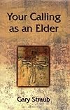 Your Calling As an Elder (Your Calling As...)