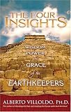 The Four Insights: Wisdom, Power, and Grace of the Earthkeepers