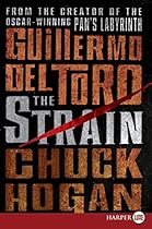 The Strain: Book One of The Strain Trilogy The Strain: Book One of The Strain Trilogy