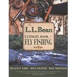 The L.L. Bean Ultimate Book of Fly Fishing