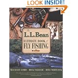 The L.L. Bean Ultimate Book of Fly Fishing by Macauley Lord, Dick Talleur and Dave Whitlock