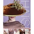 Hats: Making Classic Hats and Headpieces in Fabric, Felt and Straw