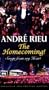 Andre Rieu: The Homecoming! Songs From My Heart (Exclusive PBS Premium Edition) [VHS]
