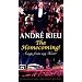 Andre Rieu: The Homecoming! Songs From My Heart (Exclusive PBS Premium Edition) [VHS]