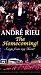 Andre Rieu: The Homecoming! Songs From My Heart (Exclusive PBS Premium Edition) [VHS]