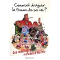 Comment draguer la femme de sa vie ?