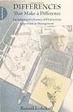 Differences that make a difference : an annotated glossary of distinctions important in management