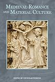 Medieval romance and material culture