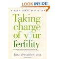 Taking Charge Of Your Fertility: The Definitive Guide to Natural Birth Control, Pregnancy Achievement and Reproductive Health: The Definitive Guide to ... Pregnancy Achievement and Reproductive Wealth