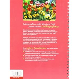 Welche Pflanze passt auf meinen Balkon?: Standorte, Lieblingsfarben, Gestaltungsstile, Jah