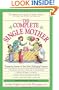 The Complete Single Mother: Reassuring Answers to Your Most Challenging Concerns