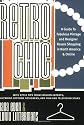 Retro Chic: A Guide to Fabulous Vintage and Designer Retail Shopping in North America & Online