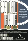 Retro Chic: A Guide to Fabulous Vintage and Designer Resale Shopping in North America and Online