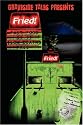 Fried! Fast Food, Slow Deaths