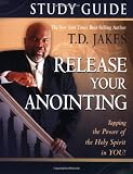 Release Your Anointing 40-Day Devotional Journal: Tapping the Power of the Holy Spirit in You