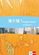 Dong bu dong?. Chinesisch f�r den schulischen Unterricht: Dong bu dong. Sch�lerarbeitsheft+Audio-CD Band1