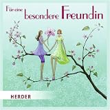 F�r eine besondere Freundin