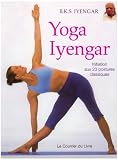 Yoga Iyengar : Initiation aux vingt-trois postures classiques