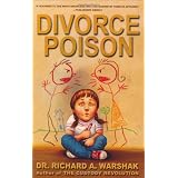 Divorce Poison: Protecting the Parent-Child Bond from a Vindictive Ex