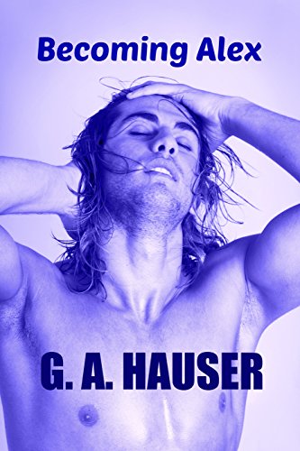 Becoming Alex: Book 18 of the Action! Series