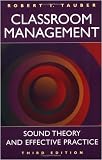 Classroom Management: Sound Theory and Effective Practice, Third
Edition