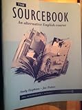 The sourcebook : an alternative English course. Workbook