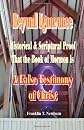 Beyond Ignorance: Historical & Scriptural Proof that the Book of Mormon is a False Testimony of Christ