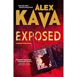 Exposed (Maggie O'Dell Novels) ~ Alex Kava
