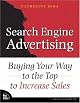 Search Engine Advertising: Buying Your Way to the Top to Increase Sales (VOICES)