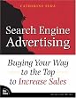 Search Engine Advertising: Buying Your Way to the Top to Increase Sales