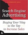 Search Engine Advertising: Buying Your Way to the Top to Increase Sales (VOICES)