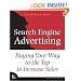 Search Engine Advertising: Buying Your Way to the Top to Increase Sales