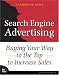 Search Engine Advertising: Buying Your Way to the Top to Increase Sales (VOICES)