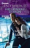 Locked and Loaded (Harlequin Intrigue Series)
