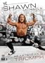 WWE: The Shawn Michaels Story - Heartbreak & Triumph