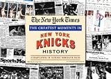 New York Knicks unsigned Greatest Moments in History New York Times Historic Newspaper Compilation